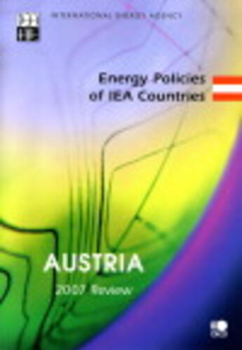 Couverture du livre « Energy policies of IEA countries ; Austria (édition 2007) » de  aux éditions Ocde