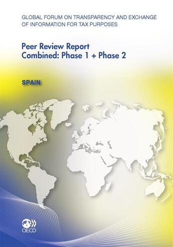 Couverture du livre « Global forum on transparency and exchange of information for tax purposes peer reviews : Spain 2011 » de Ocde aux éditions Oecd