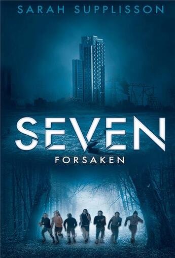 Couverture du livre « Seven : forsaken » de Sarah Supplisson aux éditions Bookelis