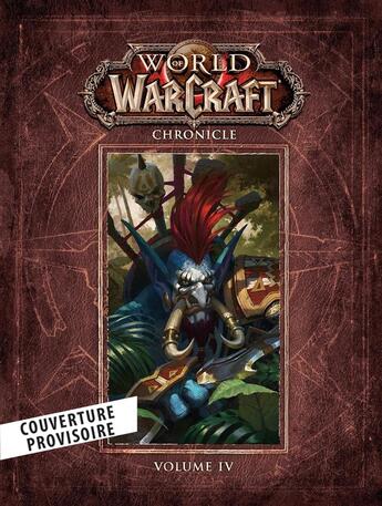 Couverture du livre « World of Warcraft : Chroniques Volume 4 » de  aux éditions Panini