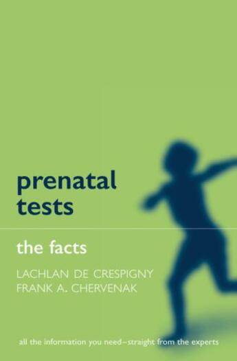 Couverture du livre « Prenatal Tests: The Facts » de Frank Chervenak aux éditions Oup Oxford