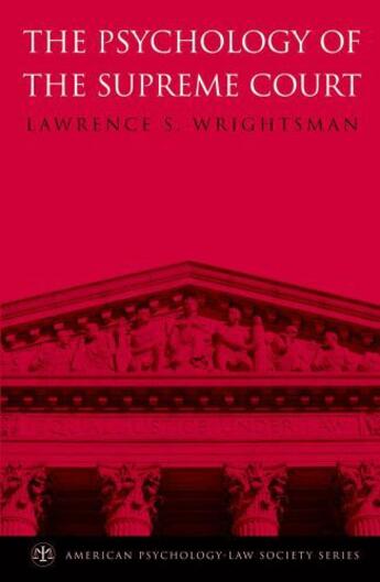 Couverture du livre « The Psychology of the Supreme Court » de Wrightsman Lawrence S aux éditions Oxford University Press Usa