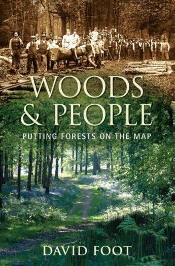 Couverture du livre « Woods & People » de Foot David aux éditions History Press Digital