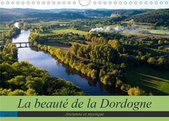 Couverture du livre « La beaute de la dordogne ancienne et mystique calendrier mural 2020 din a4 horiz - la beaute de la d » de Voigt Tanja aux éditions Calvendo