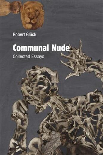 Couverture du livre « Communal nude: collected essays » de Gluck Robert aux éditions Semiotexte