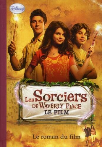 Couverture du livre « Les sorciers de Waverly Place ; le roman du film » de  aux éditions Hachette Jeunesse