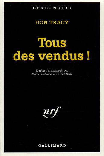 Couverture du livre « Tous des vendus ! » de Don Tracy aux éditions Gallimard