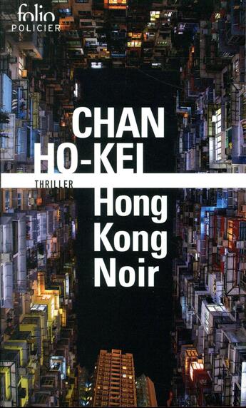 Couverture du livre « Hong-Kong noir » de Ho-Kei Chan aux éditions Folio