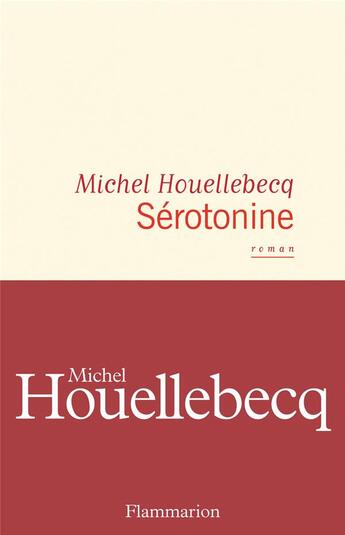 Couverture du livre « Sérotonine » de Michel Houellebecq aux éditions Flammarion