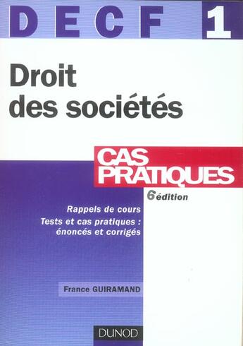 Couverture du livre « Droit Des Societes - Decf 1 - 6eme Edition - Cas Pratiques » de Guiramand aux éditions Dunod