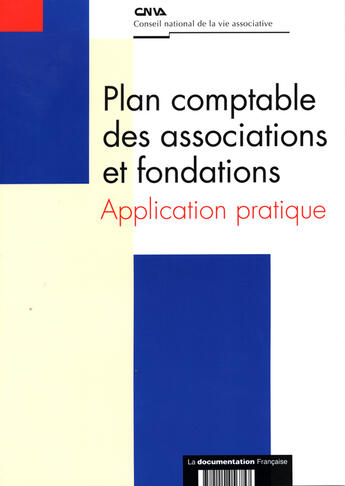 Couverture du livre « Plan comptable des associations et fondations ; guide pratique » de  aux éditions Documentation Francaise