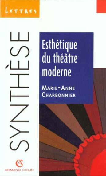 Couverture du livre « Esthetique Du Theatre Moderne » de Marie-Anne Charbonnier aux éditions Armand Colin
