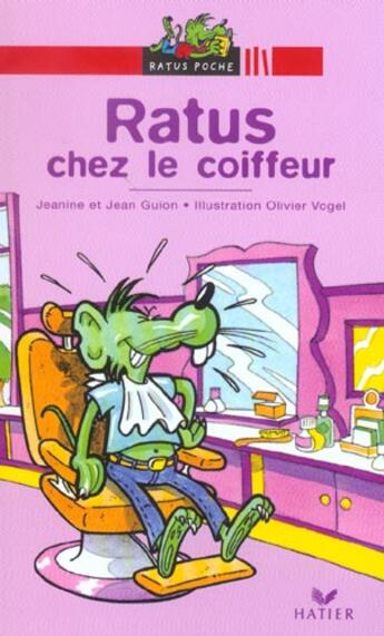 Couverture du livre « Ratus chez le coiffeur » de Olivier Vogel aux éditions Hatier