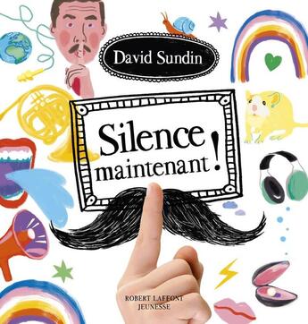 Couverture du livre « Silence maintenant ! » de David Sundin aux éditions Robert Laffont