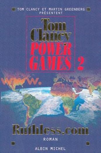 Couverture du livre « Power games - tome 2 : Ruthless.com » de Tom Clancy et Martin Harry Greenberg aux éditions Albin Michel