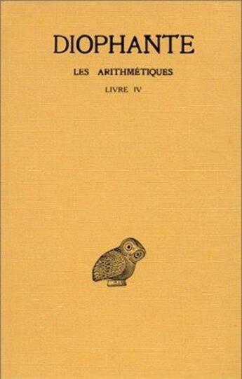 Couverture du livre « Les arithmétiques Tome 3 ; livre IV » de Diophante aux éditions Belles Lettres