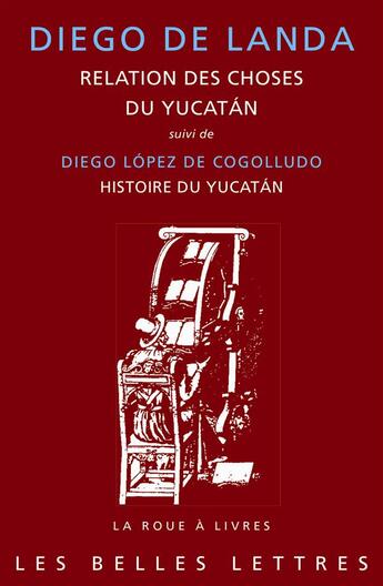 Couverture du livre « Relation des choses du Yucatán (1560) » de Diego De Landa aux éditions Belles Lettres