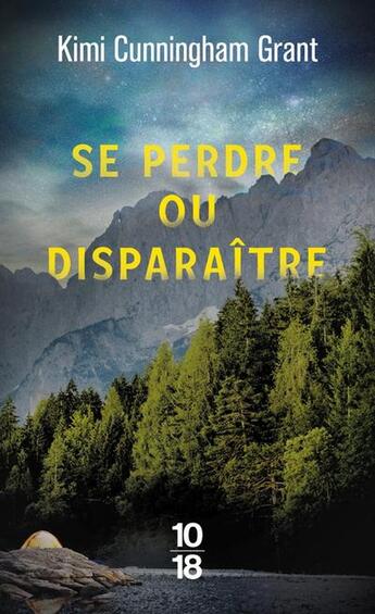 Couverture du livre « Se perdre ou disparaître » de Kimi Cunningham Grant aux éditions 10/18