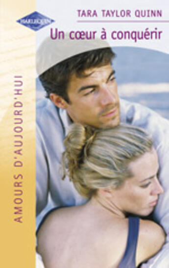 Couverture du livre « Un Coeur A Conquerir » de Tara Taylor Quinn aux éditions Harlequin