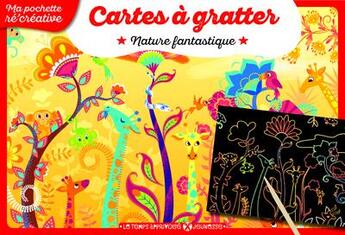 Couverture du livre « Cartes à gratter ; nature fantastique » de Elodie Lauret aux éditions Le Temps Apprivoise