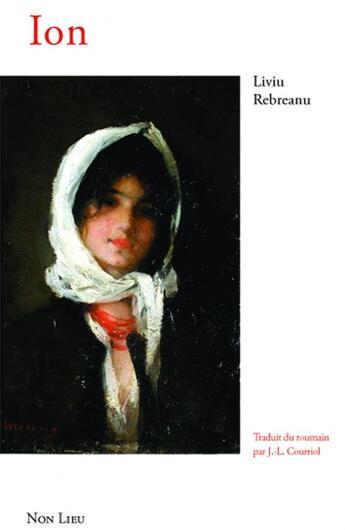 Couverture du livre « Ion » de Liviu Rebreanu aux éditions Non Lieu