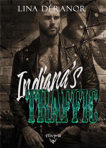 Couverture du livre « Indiana's Traffic » de Deranor Lina aux éditions Elixyria