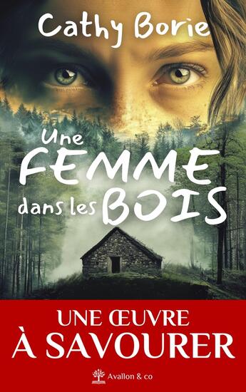 Couverture du livre « Une femme dans les bois » de Cathy Borie aux éditions Avallon & Combe