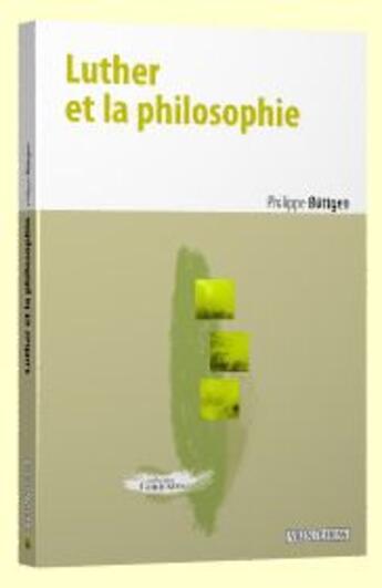 Couverture du livre « Luther et la philosophie » de Philippe Buttgen aux éditions Vrin