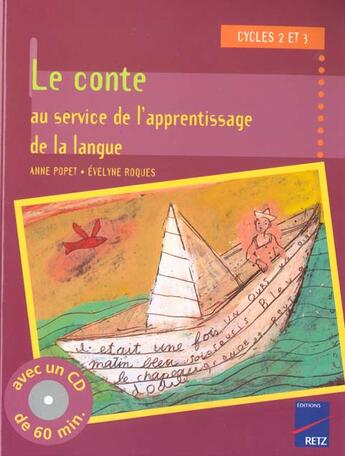 Couverture du livre « Le conte au service de l'apprentissage de la langue (+ CD audio) » de Anne Popet et Natali Fortier et Evelyne Roques et Bernadette Maille aux éditions Retz