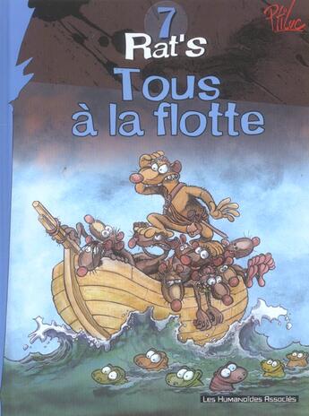 Couverture du livre « Rat's t.7 ; tous a la flotte » de Ptiluc aux éditions Humanoides Associes