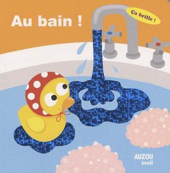 Couverture du livre « Au bain ! » de  aux éditions Philippe Auzou