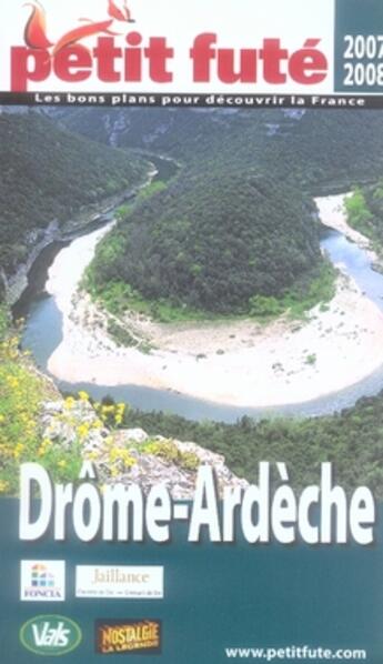 Couverture du livre « Drôme-ardèche (édition 2007-2008) » de Collectif Petit Fute aux éditions Le Petit Fute