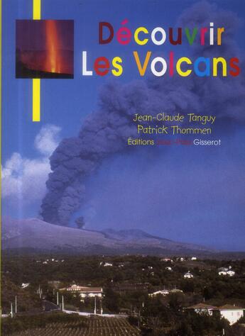 Couverture du livre « J.b. - t23 - decouvrir les volcans » de Tanguy/Thommen aux éditions Gisserot