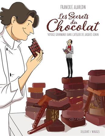 Couverture du livre « Les secrets du chocolat : voyage gourmand dans l'atelier de Jacques Genin » de Franckie Alarcon aux éditions Delcourt