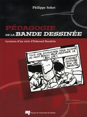 Couverture du livre « Pédagogie de la bande dessinée ; lecture d'un récit d'Edmond Boudoin » de Philippe Sohet aux éditions Pu De Quebec