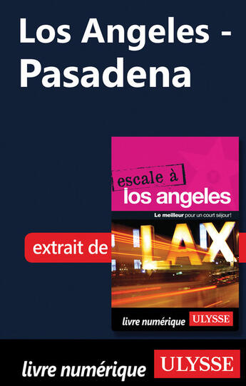 Couverture du livre « Los Angeles - Pasadena » de Collectif Ulysse aux éditions Ulysse