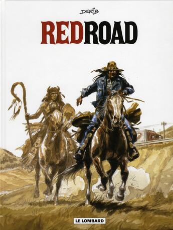 Couverture du livre « Red road ; intégrale » de Derib aux éditions Lombard