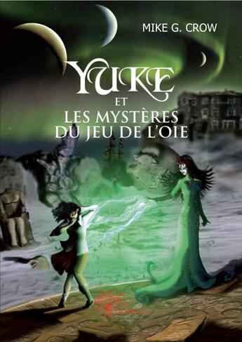 Couverture du livre « Yuke et les mystères du jeu de l'oie » de Mike G. Crow aux éditions Edilivre