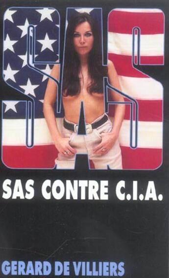 Couverture du livre « SAS T.2 ; SAS contre C.I.A. » de Gerard De Villiers aux éditions Malko