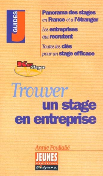 Couverture du livre « Trouver un stage en entreprise » de Annie Poullalie aux éditions Studyrama