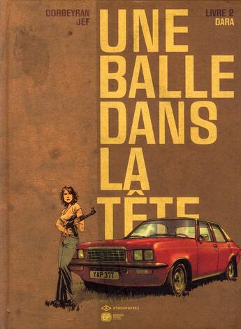 Couverture du livre « Une balle dans la tête Tome 2 ; Dara » de Martinez Jef aux éditions Paquet