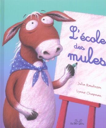 Couverture du livre « L'école des mules » de Rawlison aux éditions Les Deux Souris