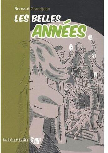 Couverture du livre « Les belles années » de Bernard Grandjean aux éditions La Boite A Bulles