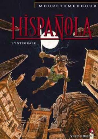 Couverture du livre « Hispanola ; intégrale » de Fabrice Meddour et Philippe Mouret aux éditions Vents D'ouest