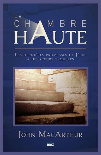 Couverture du livre « La chambre haute » de John Macarthur aux éditions Publications Chretiennes