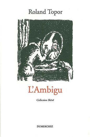 Couverture du livre « L'ambigu » de Roland Topor aux éditions Dumerchez