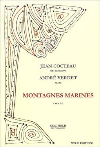Couverture du livre « Montagnes marines » de Jean Cocteau et Andre Verdet aux éditions Melis