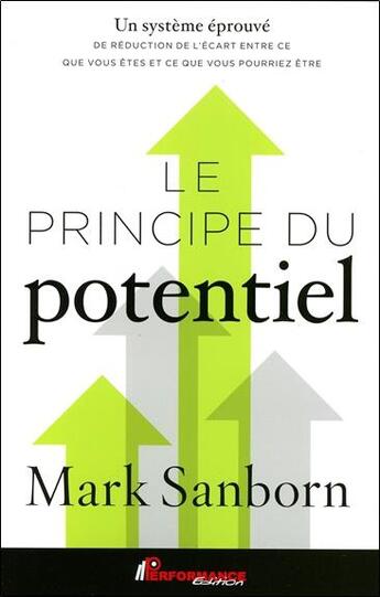 Couverture du livre « Le principe du potentiel » de Mark Sanborn aux éditions Performance Editions