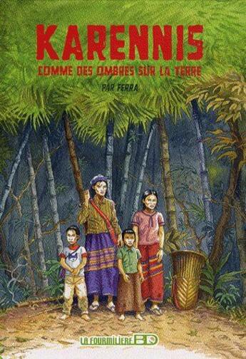 Couverture du livre « Karennis, comme des ombres sur la terre » de Ferra aux éditions Fourmiliere Bd