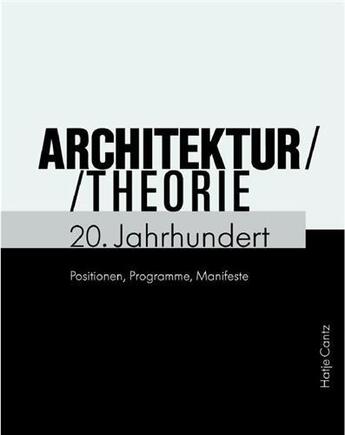 Couverture du livre « Architekturtheorie 20 jahrhundert /allemand » de Vittorio Magnago aux éditions Hatje Cantz
